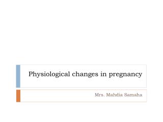 PPT - Physiological Changes In Pregnancy PowerPoint Presentation, Free ...