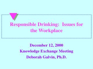 Responsible Drinking: Issues for the Workplace