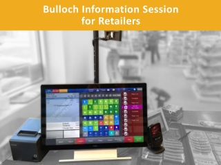 Bulloch Information Session for Retailers