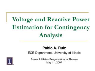 Voltage and Reactive Power Estimation for Contingency Analysis