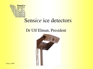 Sens ice ice detectors