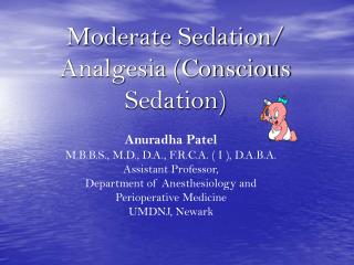 Moderate Sedation/ Analgesia (Conscious Sedation)