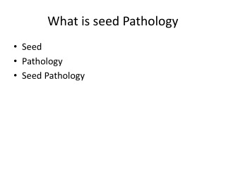 What is seed Pathology