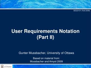 User Requirements Notation (Part II)