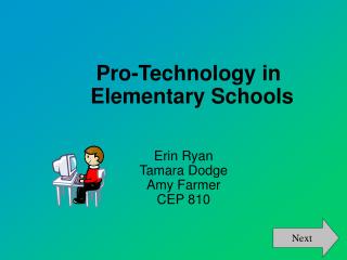 Pro-Technology in Elementary Schools