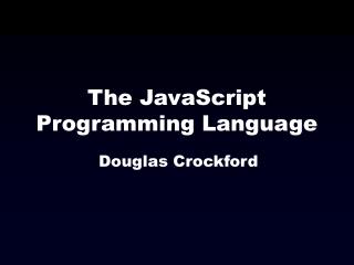 The JavaScript Programming Language