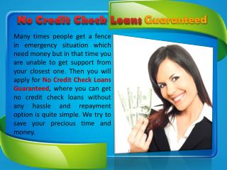 No Credit Check Loans Guaranteed- Money to Tackle the Proble