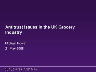 Antitrust Issues in the UK Grocery Industry