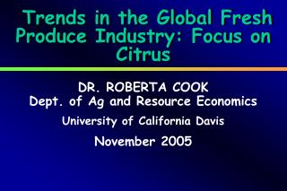 Trends in the Global Fresh Produce Industry: Focus on Citrus