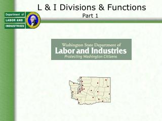 L & I Divisions & Functions Part 1
