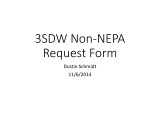 3SDW Non-NEPA Request Form