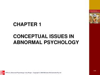CHAPTER 1 CONCEPTUAL ISSUES IN ABNORMAL PSYCHOLOGY