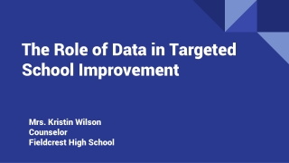 The Role of Data in Targeted School Improvement