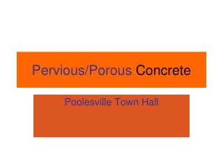 Pervious/Porous Concrete