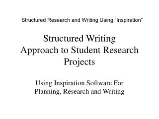 Structured Writing Approach to Student Research Projects