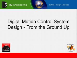 Digital Motion Control System Design - From the Ground Up