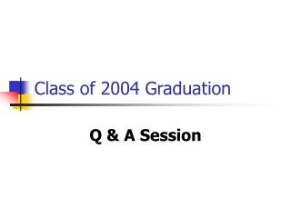 Class of 2004 Graduation