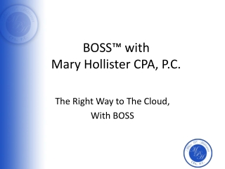 BOSS™ with Mary Hollister CPA, P.C.