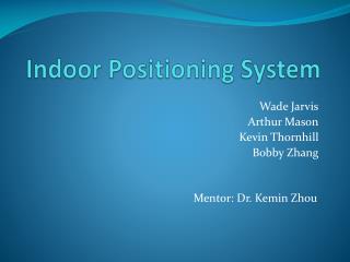 Indoor Positioning System