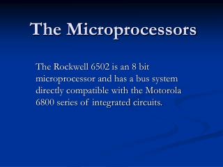 The Microprocessors