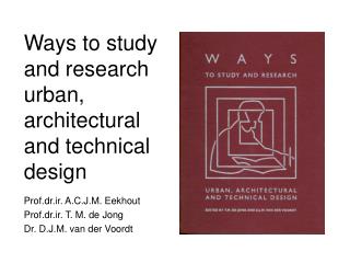 Ways to study and research urban, architectural and technical design