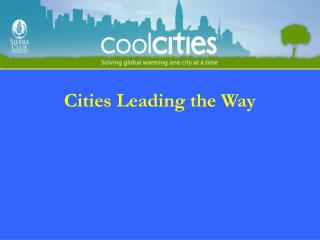 Cities Leading the Way