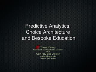 Predictive Analytics, Choice Architecture and Bespoke Education