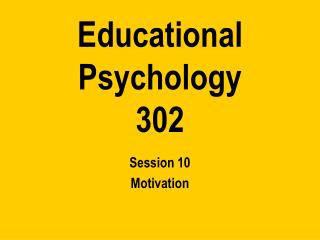 Educational Psychology 302