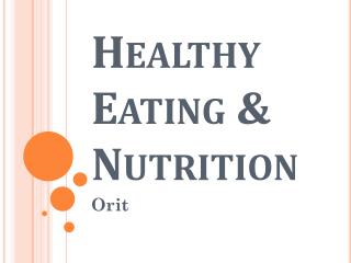 Healthy Eating & Nutrition