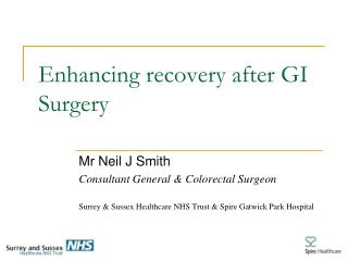 Enhancing recovery after GI Surgery