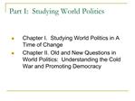 Part I: Studying World Politics