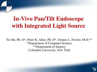 In-Vivo Pan/Tilt Endoscope with Integrated Light Source
