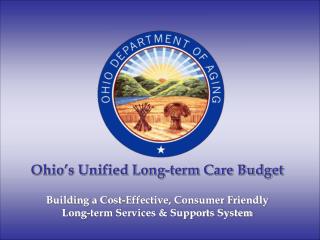 Ohio’s Unified Long-term Care Budget