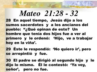 Mateo 21:28 - 32