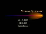 Nervous System III