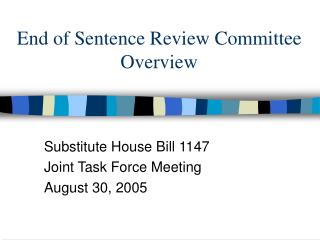 End of Sentence Review Committee Overview
