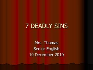 7 DEADLY SINS