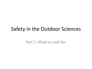 Safety in the Outdoor Sciences