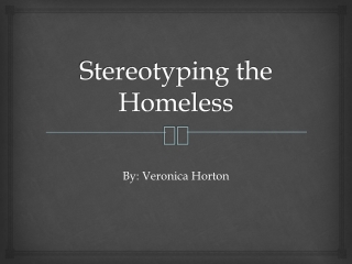 Stereotyping the Homeless