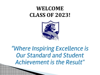WELCOME CLASS OF 202 3 !