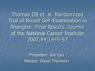Presenter: Joe Lau Mentor: David Thomson