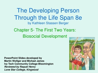 The Developing Person Through the Life Span 8e by Kathleen Stassen Berger
