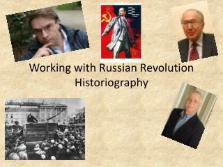 Working with Russian Revolution Historiography