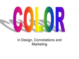 in Design, Connotations and Marketing