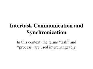 Intertask Communication and Synchronization