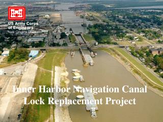 Inner Harbor Navigation Canal Lock Replacement Project