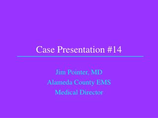 Case Presentation #14