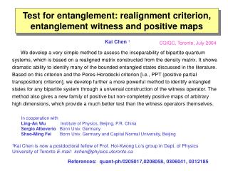 Test for entanglement: realignment criterion, entanglement witness and positive maps