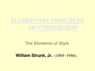 ELEMENTARY PRINCIPLES OF COMPOSITION