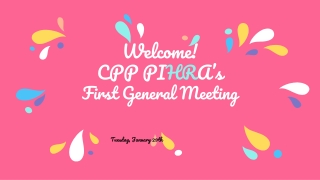 Welcome! CPP PI HR A’s First General Meeting Tuesday, January 29th